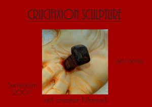 Crucifixion 2007 Surreal Sculpture