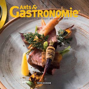 ARTS & GASTRONOMIE BOURGOGNE N°33 - PRINTEMPS