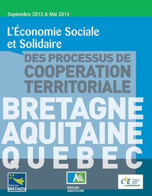 Bretagne/Aquitaine/Québec : des processus de coopération territoriale dans l'ESS