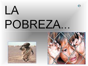 La Pobreza