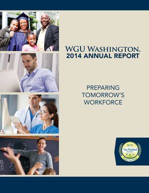 WGU Washington 2014 Annual Report Preparing Tomorrow's Workforce