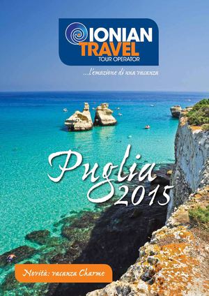 Vacanze in Puglia 2015 con Ionian Travel
