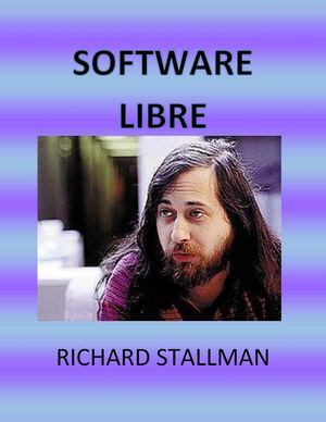 Richard Stallman Software Libre