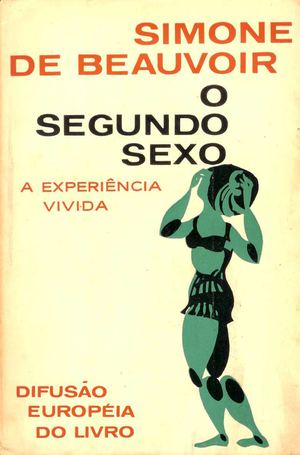 Beauvoir, Simone De O Segundo Sexo, Vol 2 A Experiência Vivida