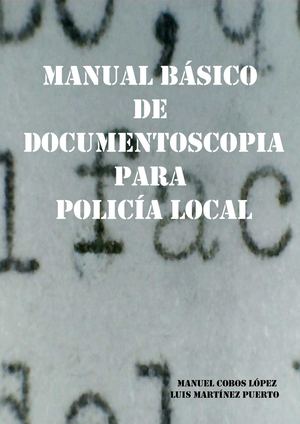 Manual Basico De Documentoscopia Para Policia Local