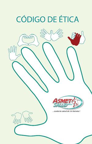 Código de Ética y Buen Gobierno - Asmet Salud EPS