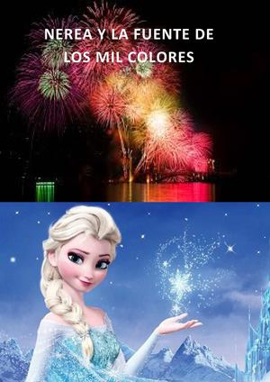 Nerea Y La Fuente De Los Mil Colores