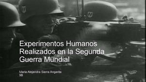 Experimentos Humanos Realizados En La Segunda Guerra Mundial