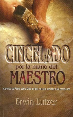 Cincelado Por La Mano Del Maestro Erwin Lutzer