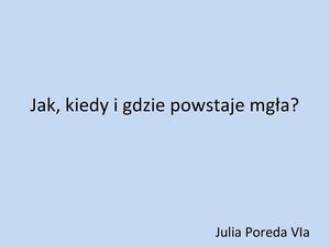Jak, kiedy i gdzie powstaje mgła?