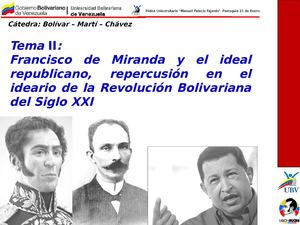 Catedra Bolívar Martí Chavez El Pensamiento De Miranda Influencia En La Revolución Del Siglo Xxi