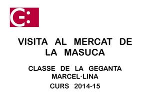 Visita Al Mercat De La Masuca