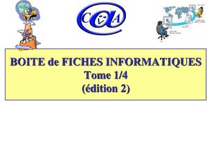 Fiches Informatiques (TOME 1/4)