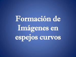 Imagenes En Espejos Esfericos