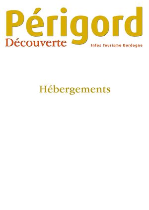 Hébergements - Périgord Découverte