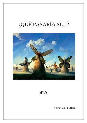 ¿Qué pasaría si...? 4º A