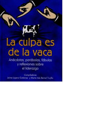 La Culpa Es De La Vaca