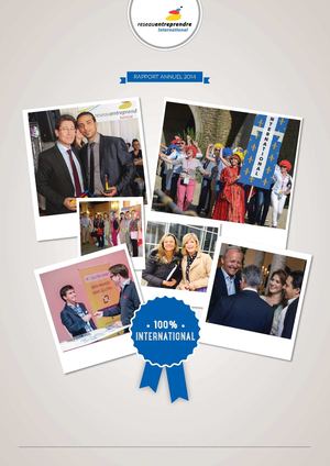 Rapport Annuel 2014 - Réseau Entreprendre International