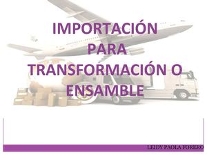 Regimen Ii Importacion Por Transformacion