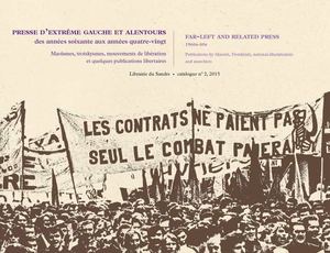 Librairie Du Sandre Catalogue N°2 Presse D'extrême Gauche Et Alentours 2015