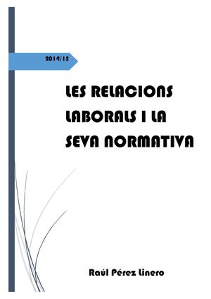 1. Les relacions laborals i la seva normativa