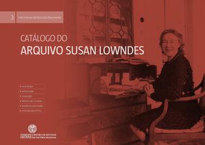 Catálogo do Arquivo Susan Lowndes