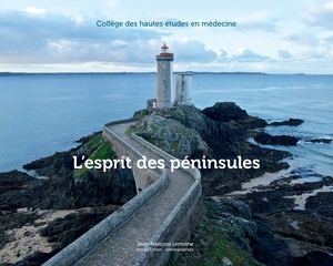 Collège des hautes études en médecine : L’esprit des péninsules