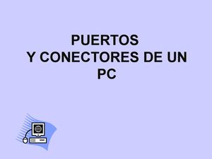 Puertos Y Conectores Del Pc