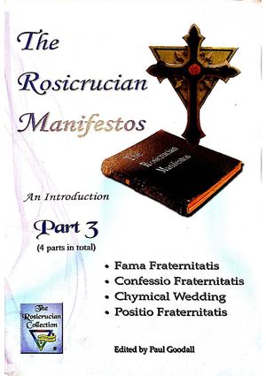 The Rosicrucian Manifestos - Part 3