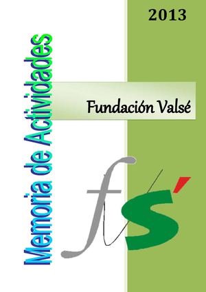 Memoria Actividades 2013 Fundación Valsé