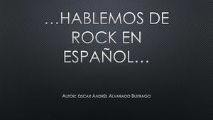 ROCK EN ESPAÑOL