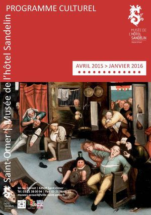 Musée de l'hôtel Sandelin - Programme culturel Avril 2015-Janvier 2016
