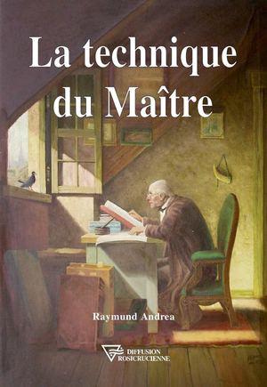 La technique du Maître - Raymund Andrea