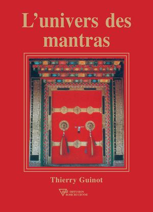 L'univers des mantras - Thierry Guinot