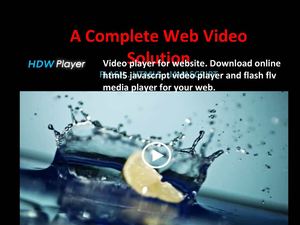 HDW Player - A Complete Web Video Solution
