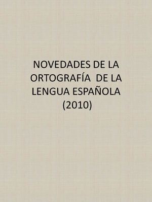 Novedades Ortografía Española