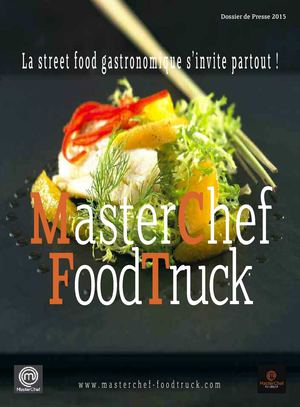 MasterChef FoodTruck Dossier de Presse 2015