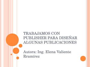 Trabajamos Con Publisher Para Diseñar Algunas Publicaciones