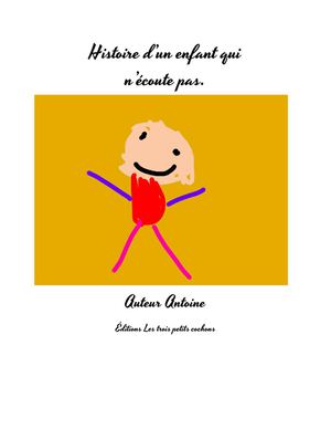 Histoire d'un enfant qui n'écoute pas