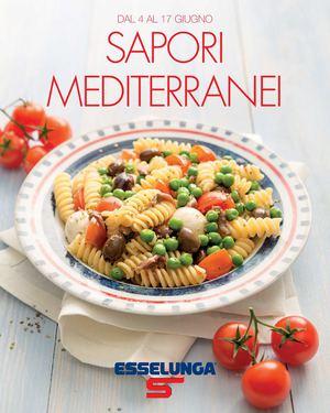 Volantino Esselunga Sapori Lombardia Piemonte Emilia Dal 4 Al 17 Giugno