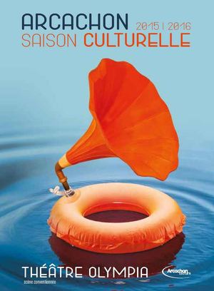Théâtre Olympia Arcachon, Saison Culturelle 2015-2016
