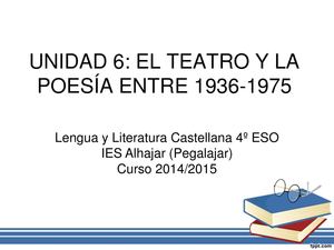 Unidad 6 El Teatro Y Poesía Posguerra