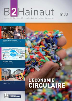B2HAINAUT n° 30 : L'ECONOMIE CIRCULAIRE