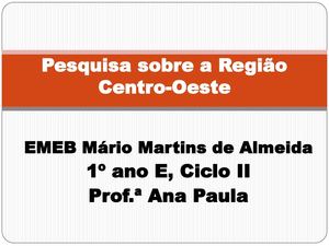Pesquisa sobre a Região Centro-Oeste