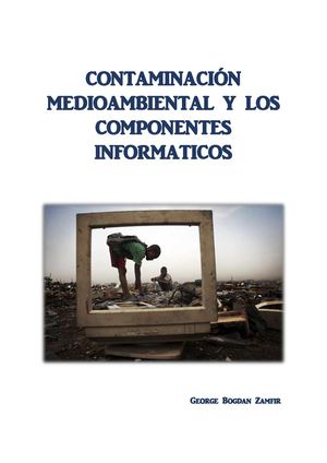 Tema8: Contaminación Medioambiental Y Los Componentes Informaticos
