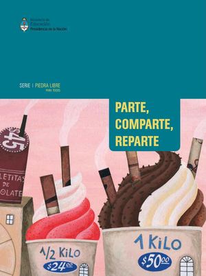 Piedra Libre: Parte Comparte Reparte