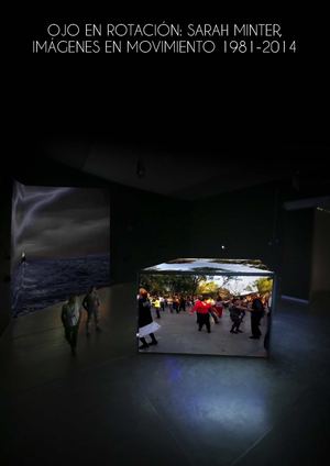 Ojo En Rotación - Sarah Minter (MUAC)