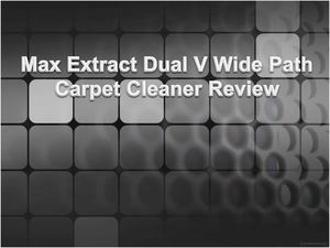 Hoover Max Extract Dual V Wide Path Carpet Cleaner Review