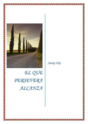 El Que Persevera Alcanza 1