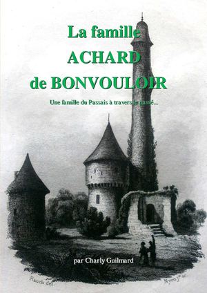 La famille Achard de Bonvouloir